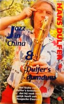 Jazz in China & dulfer's dumdum