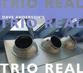 Dave Anderson's Trio Real - Trio Real (CD)