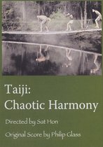 Sat Chuen Hon - Taiji : Chaotic Harmony (Philip Glass) (DVD)