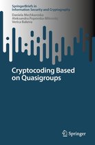 SpringerBriefs in Information Security and Cryptography - Cryptocoding Based on Quasigroups
