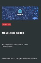 Mastering Godot: A Comprehensive Guide to Game Development