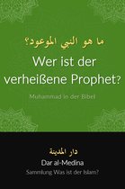 Sammlung Was ist der Islam? 2 - Wer ist der verheißene Prophet? Muhammad in der Bibel