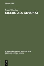 Schriftenreihe der Juristischen Gesellschaft zu Berlin20- Cicero als Advokat