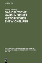 Quellen und Forschungen zur Sprach- und Culturgeschichte der Germanischen Volker47-Das Deutsche Haus in seiner historischen Entwickelung