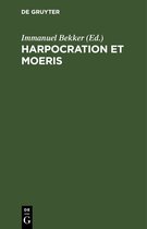Harpocration et Moeris