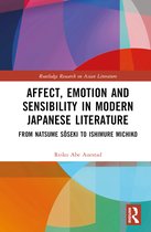 Routledge Research on Asian Literature- Affect, Emotion and Sensibility in Modern Japanese Literature