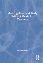 Metacognition and Study Skills: A Guide for Teachers
