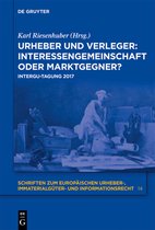 Schriften zum europäischen Urheber-, Immaterialgüter- und Informationsrecht14- Urheber und Verleger: Interessengemeinschaft oder Marktgegner?