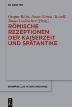 Beitrage zur Altertumskunde412- Römische Rezeptionen der Kaiserzeit und Spätantike