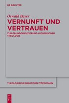 Theologische Bibliothek Topelmann200- Vernunft und Vertrauen