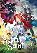 A Tale of the Secret Saint (Light Novel)-A Tale of the Secret Saint (Light Novel) Vol. 6