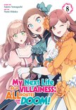 My Next Life as a Villainess: All Routes Lead to Doom! (Manga)- My Next Life as a Villainess: All Routes Lead to Doom! (Manga) Vol. 8