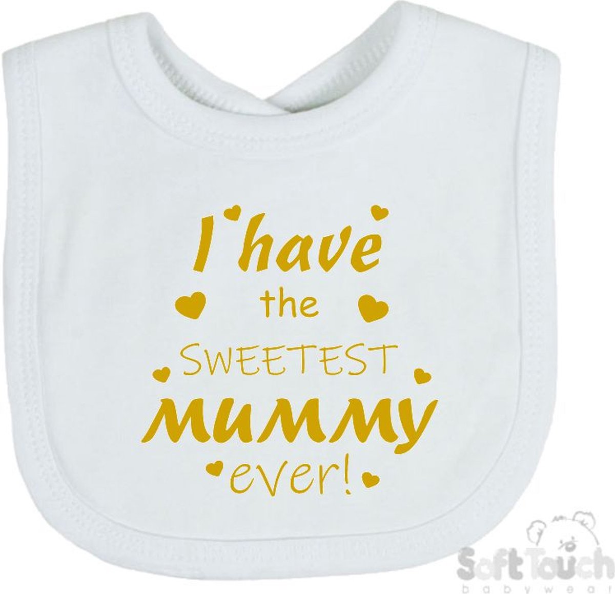 Goedkoopste Soft Touch Slabber Slabbetje Slab I have the sweetest mummy ever! Moederdag Unisex Katoen Wit/goud (shiny) Maat 33x22 Cm