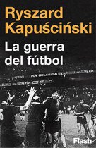 Colección Endebate - La guerra del fútbol (Colección Endebate)