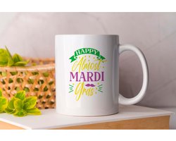 Mok Happy Almost Mardi Gras - MardiGras - Gift - Cadeau - FatTuesday - CarnivalSeason - PartyGras - MardiGrasMagic - LaissezLesBonTempsRouler