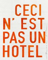 IXXI Hotel - orange - Wanddecoratie - Typografie en quotes - 80 x 100 cm