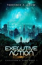 Evolution's Hand 1 - Executive Action
