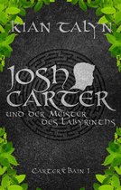 Josh Carter und der Meister des Labyrinths