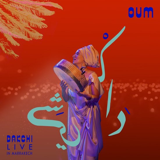Oum - Dakchi: Live In Marrakech (2 LP)