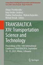 Lecture Notes in Intelligent Transportation and Infrastructure - TRANSBALTICA XIV: Transportation Science and Technology