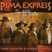 Pima Express - Time Waits For No One (CD)