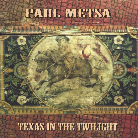 Paul Metsa - Texas In The Twilight (CD)