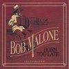 Bob Malone - Born Too Late (CD)