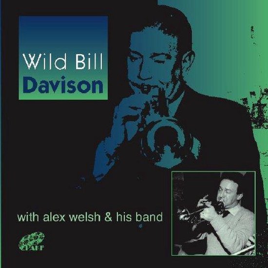 Wild Bill Davidson - With Alex Welsh And His Band (CD)