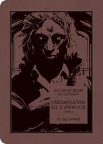 Lovecraft - Les chefs-d'oeuvre de Lovecraft - L'Abomination de Dunwich T02