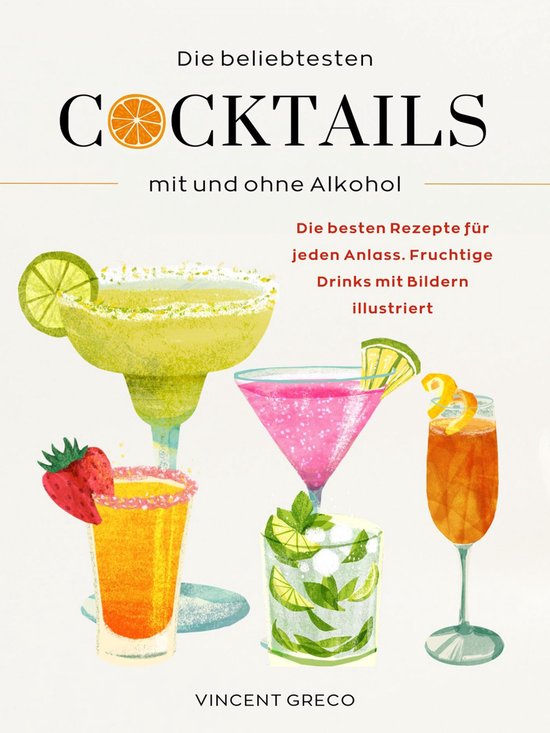 Die beliebtesten Cocktails mit und ohne Alkohol - cover
