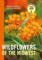 A Timber Press Field Guide - Wildflowers of the Midwest