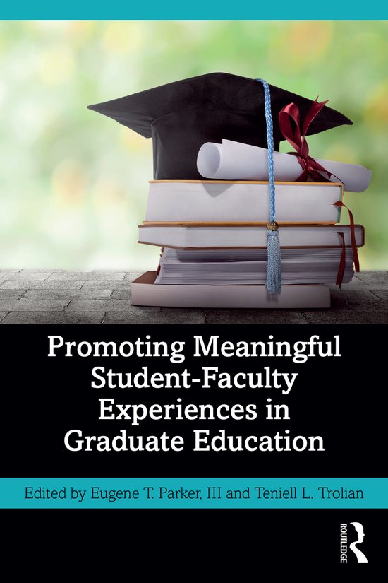 Promoting Meaningful Student-Faculty Experiences in Graduate ... - cover