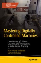 Maker Innovations Series- Mastering Digitally Controlled Machines