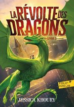 La Révolte des dragons 2 - La Révolte des dragons (Livre 2)