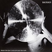 Bauhaus - Press The Eject And Give Me The Tape (LP)