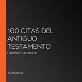 100 citas del Antiguo Testamento