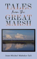 Tales from the Great Marsh