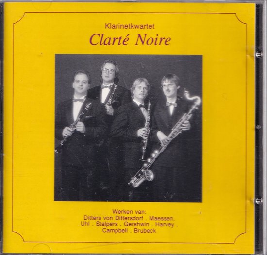 Klarinetkwartet Clarté Noire vol. 1 - Diverse componisten - Maarten Stalpers, Michel Hectors, Hans Niese, Hans Hest
