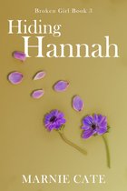 Broken Girl 3 - Hiding Hannah