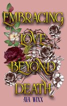 Love Beyond Death Trilogy - Embracing Love beyond Death