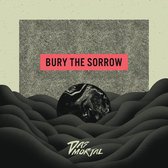 Das Mörtal - Bury The Sorrow (LP)