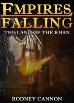 Empires Falling Short Stories 2 - Empires Falling, The Land of the Khan