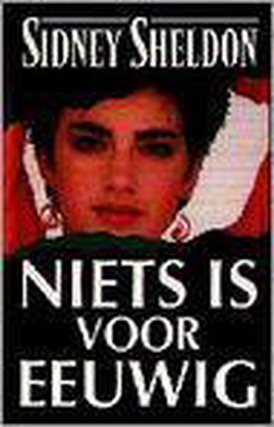 9789022521168 - Niets is voor eeuwig - Sheldon