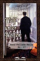 Hans-Fallada-Reihe - Wolf unter Wölfen