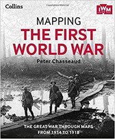 Mapping the First World War: The Great War through maps from 1914-1918