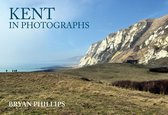 In Photographs - Kent in Photographs