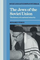 Cambridge Russian, Soviet and Post-Soviet StudiesSeries Number 62-The Jews of the Soviet Union