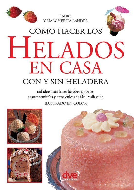 Cómo hacer los helados en casa con y sin heladera - cover