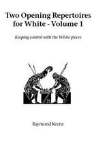 Two Opening Repertoires for White