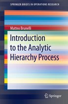 SpringerBriefs in Operations Research - Introduction to the Analytic Hierarchy Process